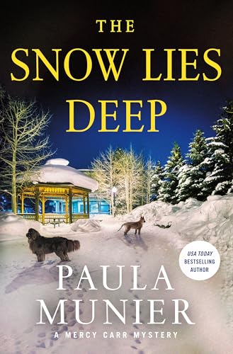 The Snow Lies Deep (Mercy Carr Mysteries, Bk. 7)