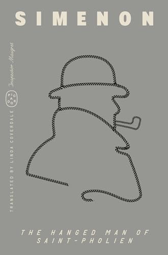 The Hanged Man of Saint-Pholien (Inspector Maigret, Bk. 3)