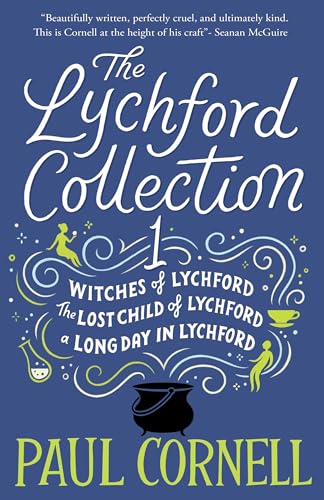 The Lychford Collection 1 (Witches of Lychford/The Lost Child of Lychford/A Long Day in Lychford)