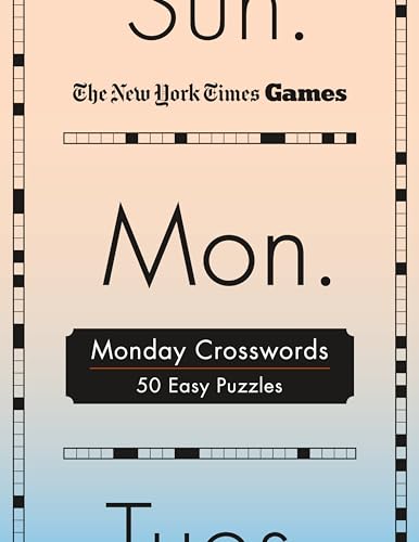 Monday Crosswords: 50 Easy Puzzles (The New York Times Games)