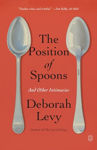 The Position of Spoons and Other Intimacies