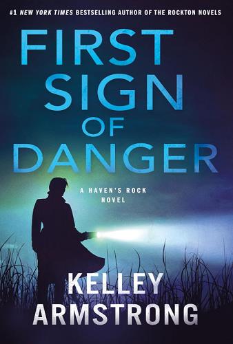 First Sign of Danger (Haven's Rock, Bk. 4)