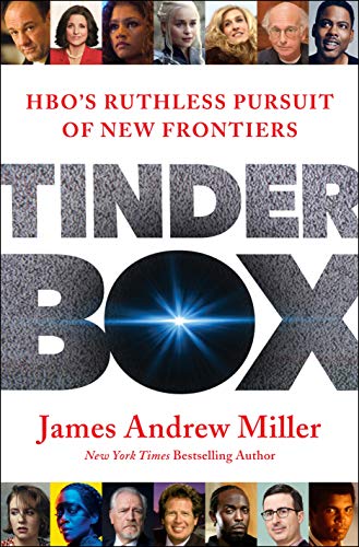 Tinderbox: HBO's Ruthless Pursuit of New Frontiers