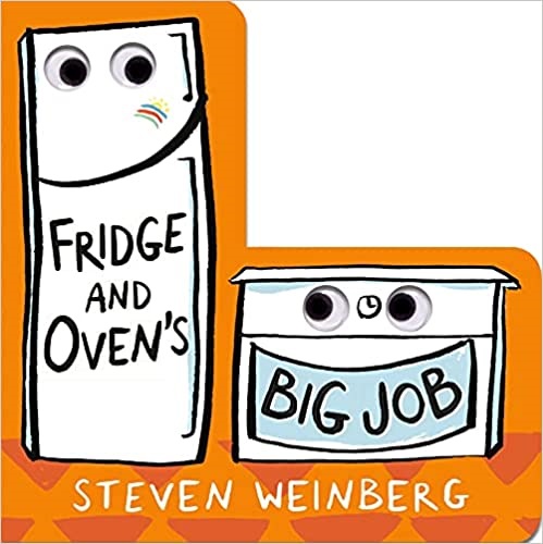 Fridge and Oven's Big Job (The Big Jobs Books)