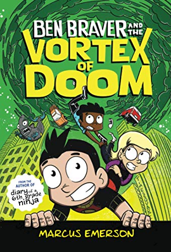 Ben Braver and the Vortex of Doom (Ben Braver, Bk. 3)