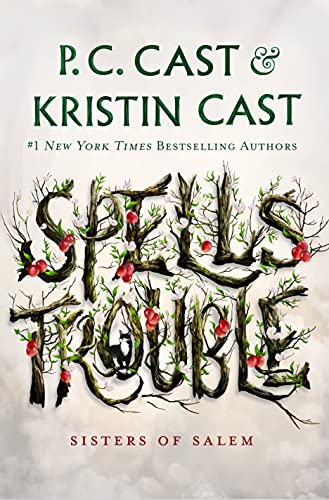 Spells Trouble (Sisters of Salem, Bk. 1)