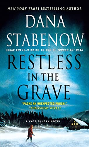 Restless in the Grave (Kate Shugak Investigation, Bk. 19)
