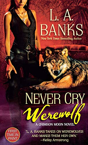 Never Cry Werewolf (Crimson Moon, Bk. 5)
