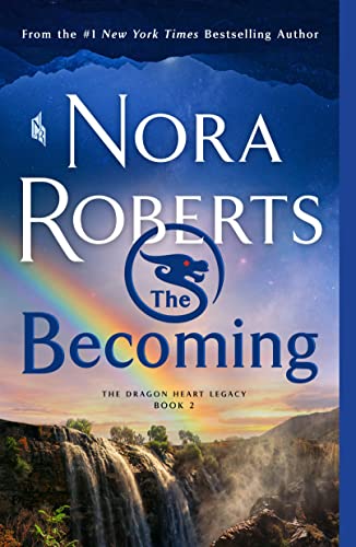 The Becoming (The Dragon Heart Legacy, Bk. 2)