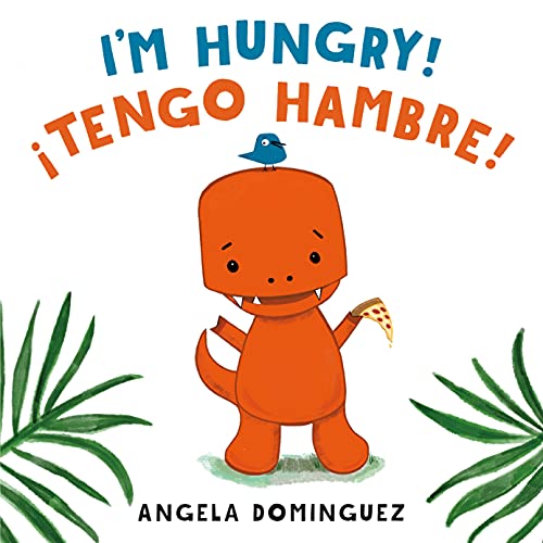 I'm Hungry! / íTengo Hambre!