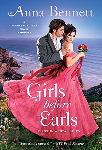 Girls Before Earls (Rogues to Lovers, Bk. 1)