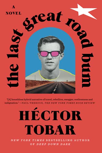 The Last Great Road Bum