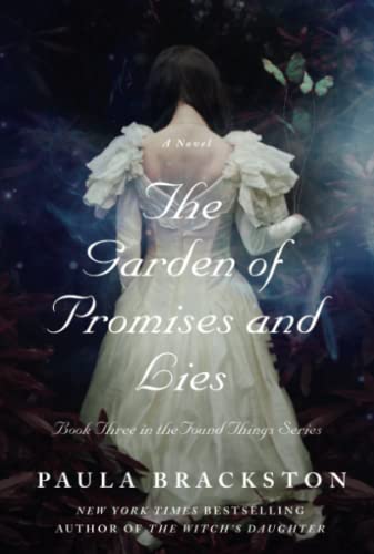 The Garden of Promises and Lies (Found Things, Bk. 3)
