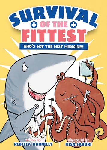 Who's Got the Best Medicine? (Survival of the Fittest, Bk. 2)