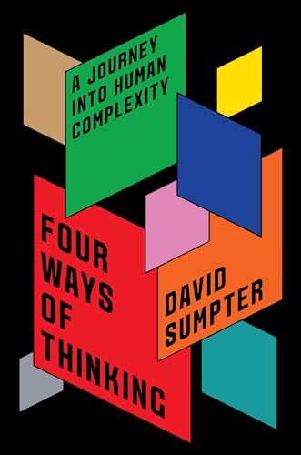 Four Ways of Thinking: A Journey Into Human Complexity