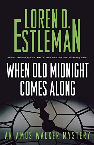 When Old Midnight Comes Along (An Amos Walker Mystery, Bk. 28)
