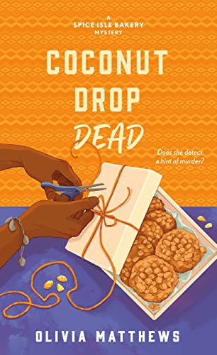 Coconut Drop Dead (Spice Isle Bakery Mystery, Bk. 3)