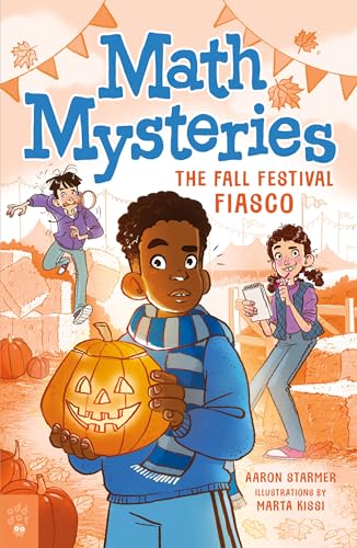 The Fall Festival Fiasco (Math Mysteries, Bk. 2)