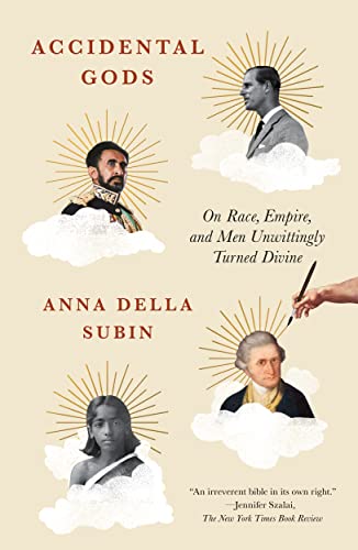 Accidental Gods: On Race, Empire, and Men Unwittingly Turned Divine