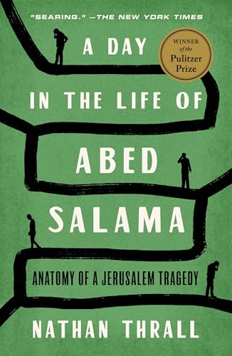 A Day in the Life of Abed Salama: Anatomy of a Jerusalem Tragedy