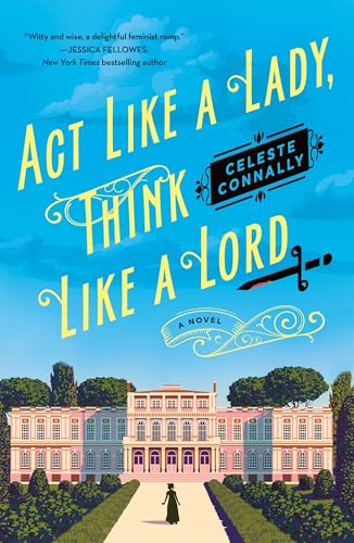 Act Like a Lady, Think Like a Lord (Lady Petra Inquires, Bk. 1)