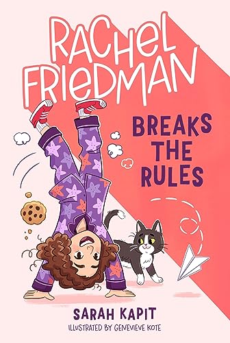 Rachel Friedman Breaks the Rules (Rachel Friedman, Bk. 1)