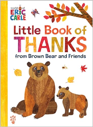 Little Book of Thanks From Brown Bear and Friends (World of Eric Carle)