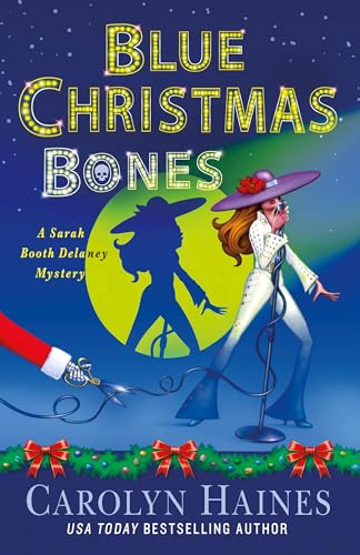 Blue Christmas Bones (A Sarah Booth Delaney Mystery, Bk. 28)