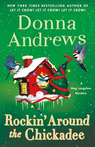 Rockin' Around the Chickadee (Meg Langslow Mystery, Bk. 36)