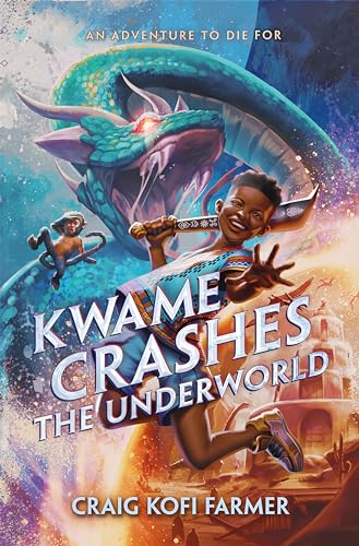 Kwame Crashes the Underworld