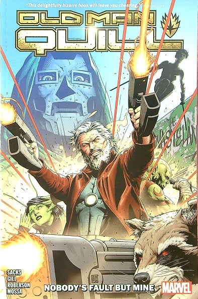 Nobody's Fault but Mine (Old Man Quill, Volume 1)