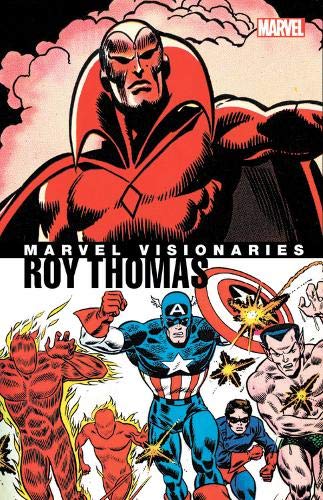 Roy Thomas (Marvel Visionaries)