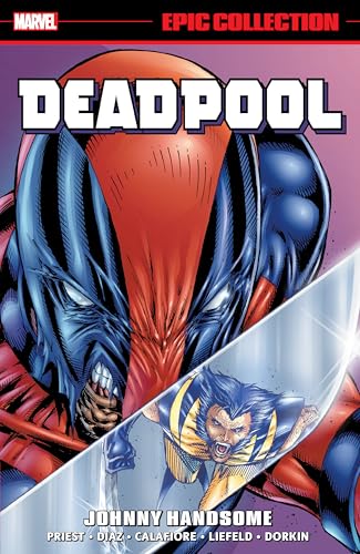 Johnny Handsome (Deadpool, Volume 5, Epic Collection)