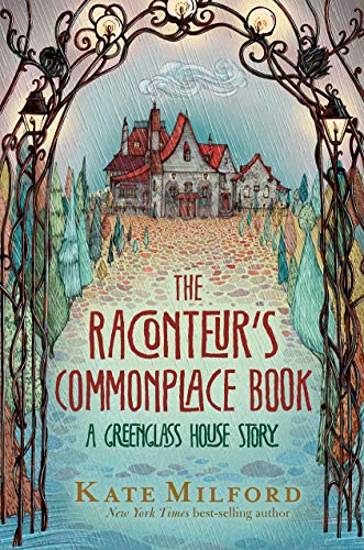 The Raconteur's Commonplace Book (A Greenglass House Story)