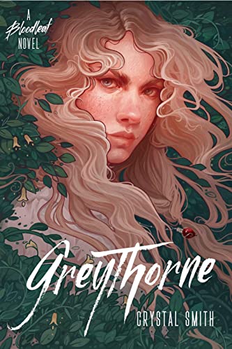 Greythorne (The Bloodleaf Trilogy, Bk. 2)