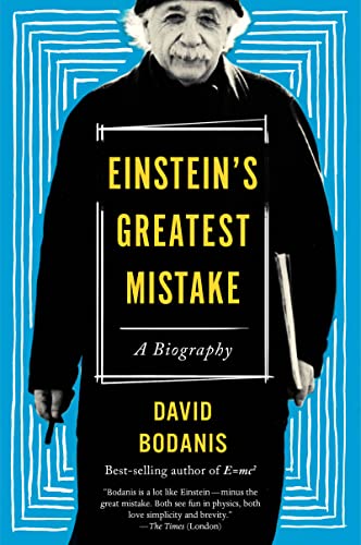 Einstein's Greatest Mistake: A Biography