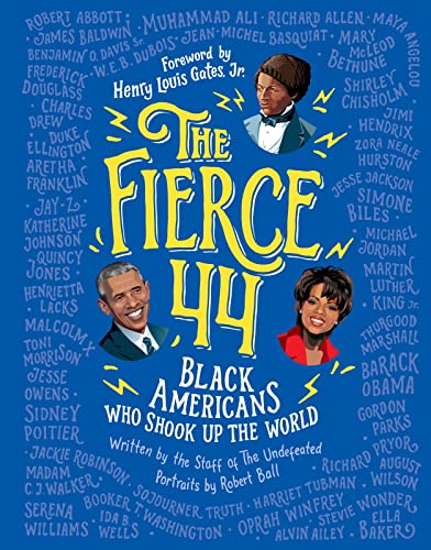 The Fierce 44: Black Americans Who Shook Up the World