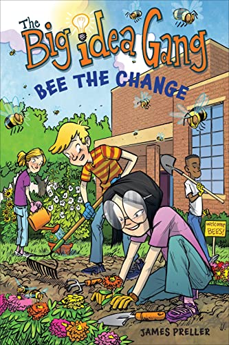 Bee The Change (The Big Idea Gang)
