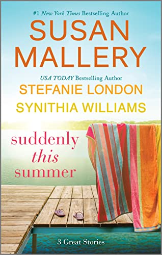 Suddenly This Summer (Say You'll Stay/This Time for Keeps/Best Man Next Door)