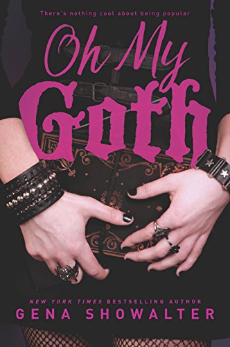Oh My Goth (Harlequin Teen)