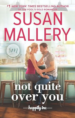 Not Quite Over You (Happily Inc., Bk. 4)
