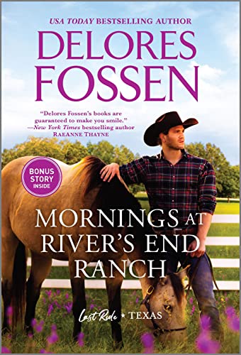 Mornings at River's End Ranch (Last Ride, Texas, Bk. 4)