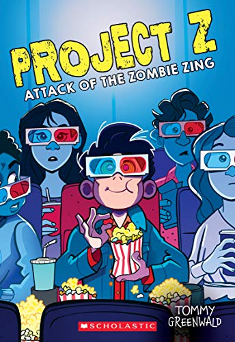 The Attack of the Zombie Zing (Project Z, Bk. 3)