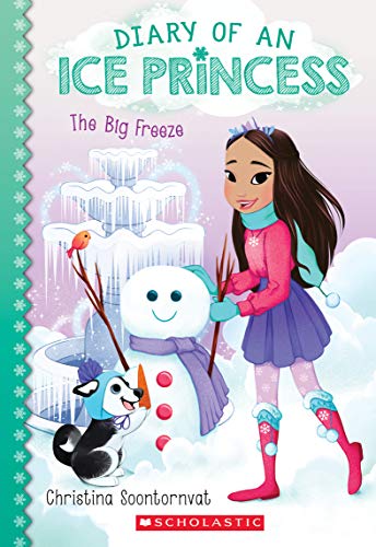 The Big Freeze (Diary of an Ice Princess, Bk. 4)
