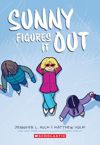 Sunny Figures It Out (Sunny, Bk. 6)