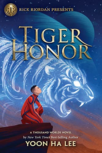 Tiger Honor (A Thousand Worlds Novel, Bk. 2)
