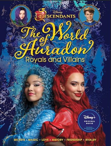The World of Auradon: Royals and Villains (Disney Descendants)