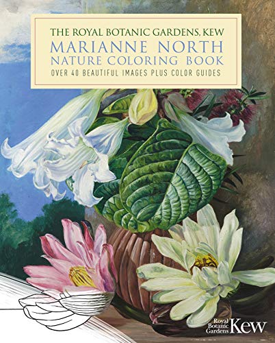 Marianne North Nature Coloring Book: Over 40 Beautiful Images Plus Color Guides (Royal Botanic Kew Gardens Arts & Activities, Bk. 7)