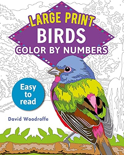 Color by Numbers Birds: Easy-To-Read (Large Print)