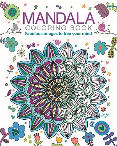 Mandala Coloring Book: Fabulous Images to Free your Mind (Sirius Creative Coloring)
